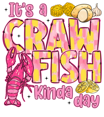 It's a Crawfish Kinda Day