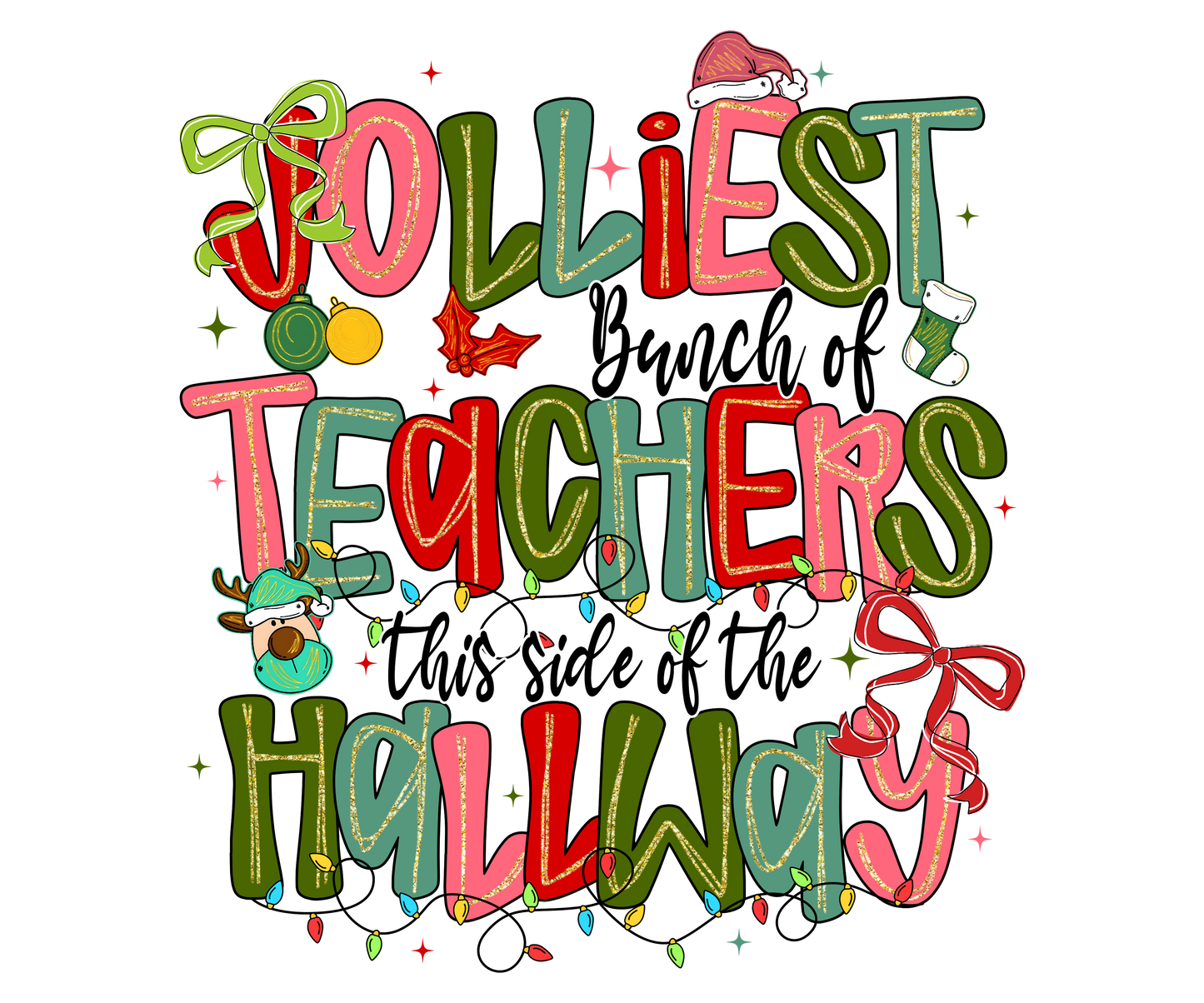 Jolliest Bunch of Teachers this side of the Hallway Tee